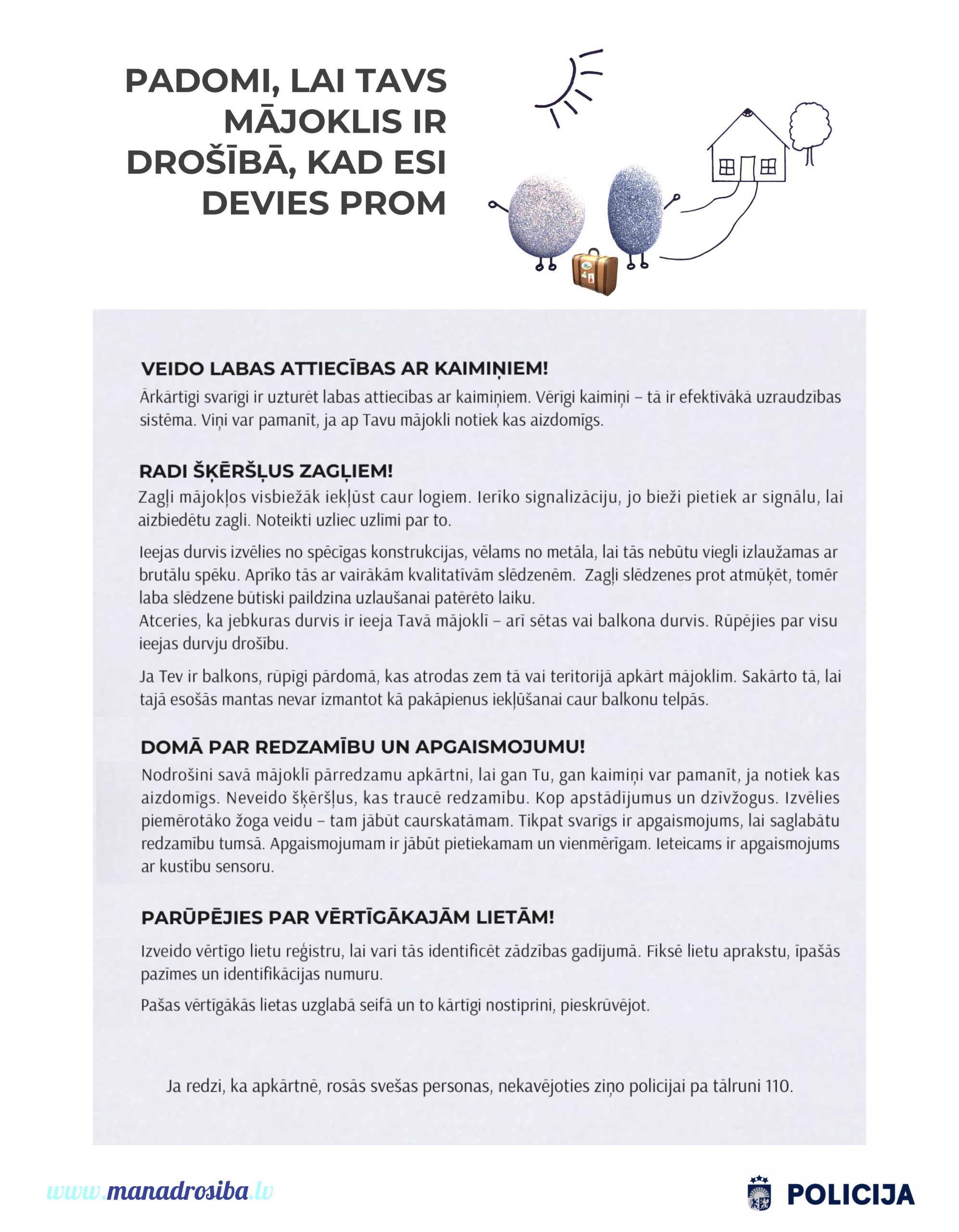 Padomi, lai tavs mājoklis ir drošībā, kad esi devies prom